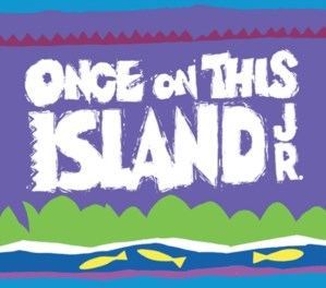 ONCE ON THIS ISLAND JR.