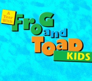 A YEAR WITH FROG AND TOAD KIDS