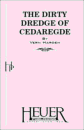 DIRTY DREDGE OF CEDAREDGE