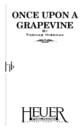 ONCE UPON A GRAPEVINE