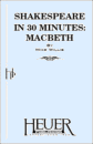 MACBETH - SHAKESPEARE IN 30 MINUTES